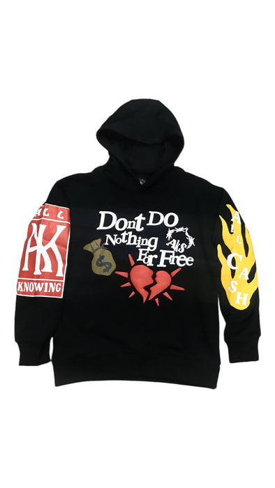 Don’t Do Nothing For Free Hoodie