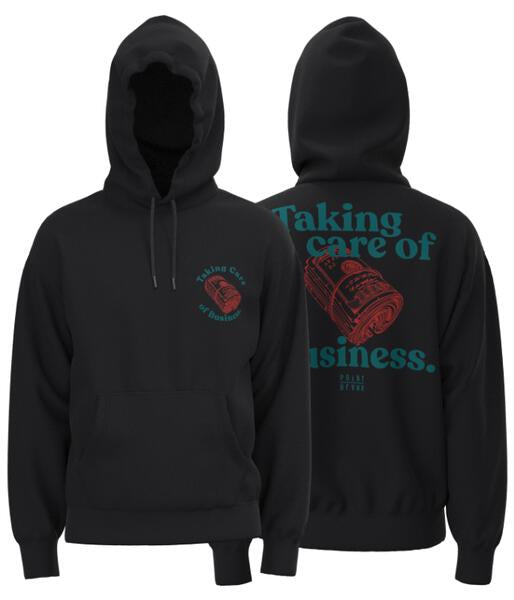 Taking Care Of Business Hoodie