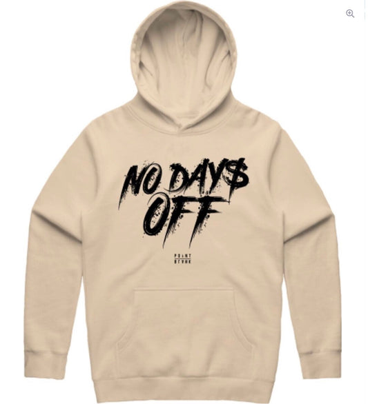 NO DAY$ OFF HOODIE